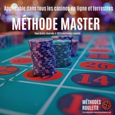 Méthode Master : La Stratégie Avancée pour Dominer la Roulette